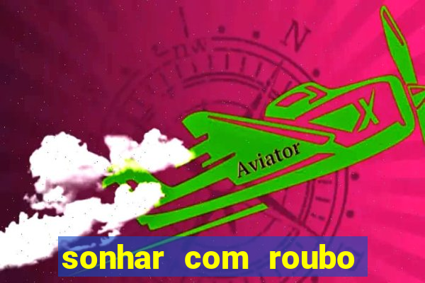 sonhar com roubo de moto