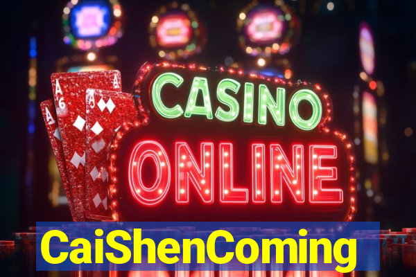 CaiShenComing