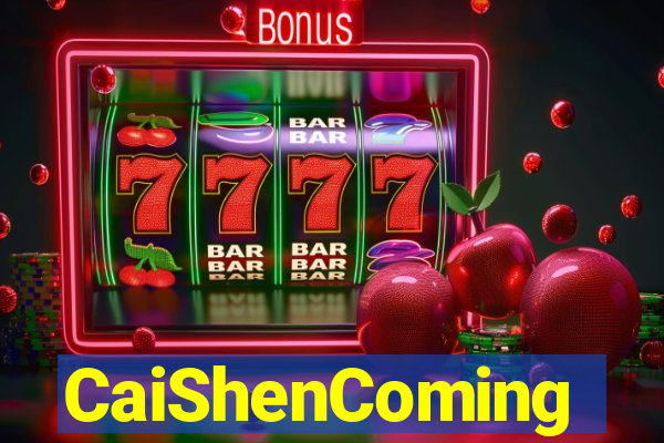 CaiShenComing