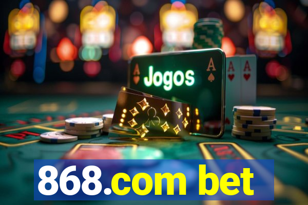 868.com bet