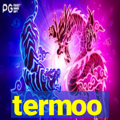 termoo