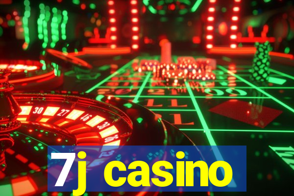 7j casino