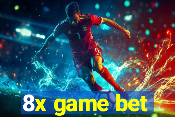 8x game bet