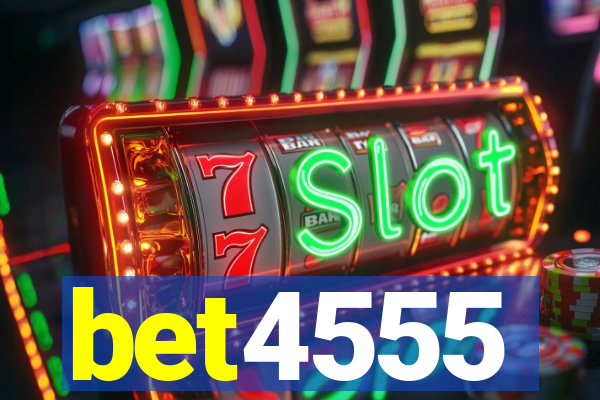bet4555