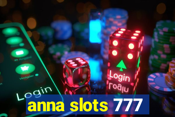 anna slots 777