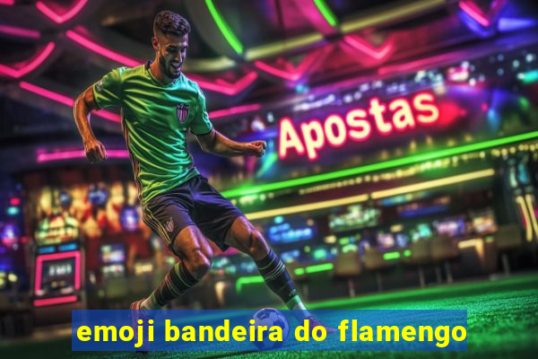 emoji bandeira do flamengo