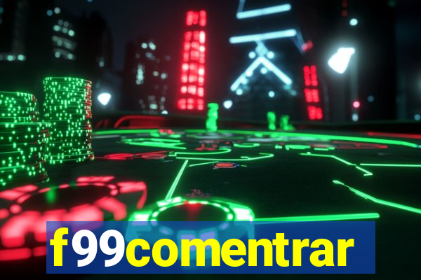 f99comentrar