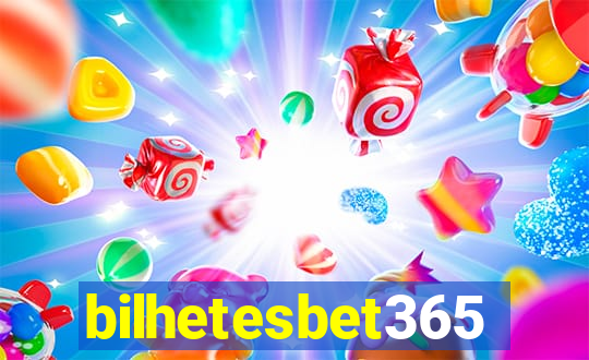 bilhetesbet365