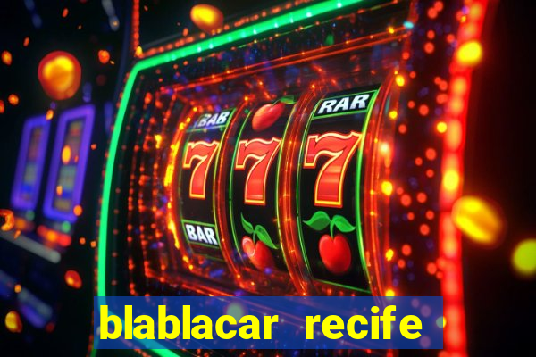 blablacar recife porto de galinhas