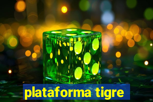 plataforma tigre
