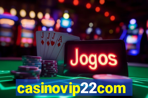 casinovip22com