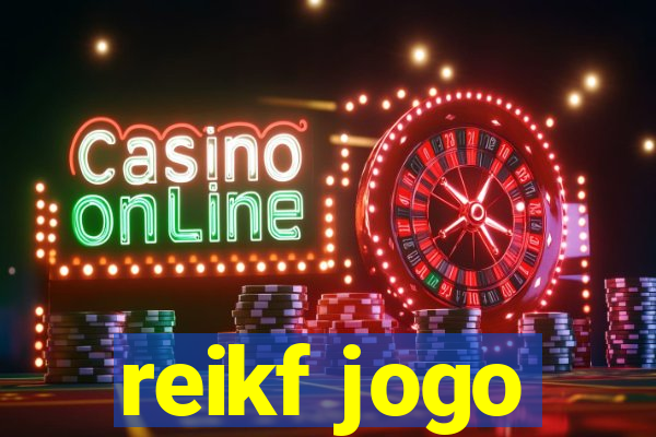 reikf jogo