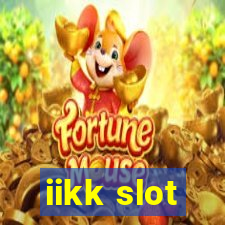iikk slot
