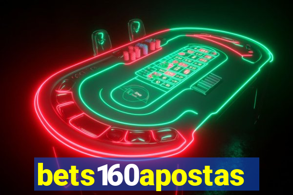 bets160apostas