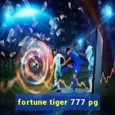 fortune tiger 777 pg