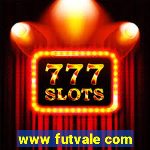 www futvale com
