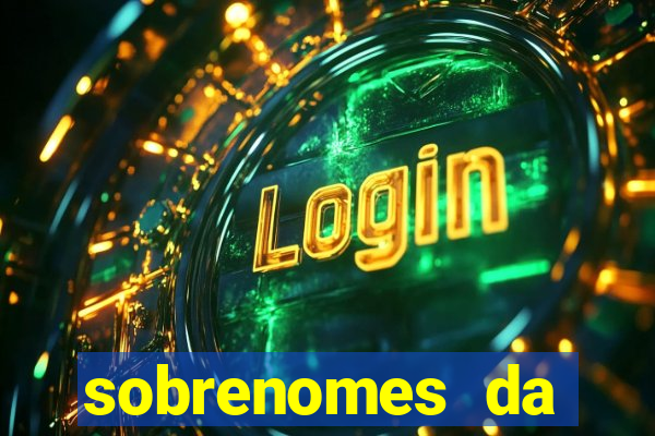 sobrenomes da realeza medieval