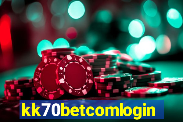 kk70betcomlogin