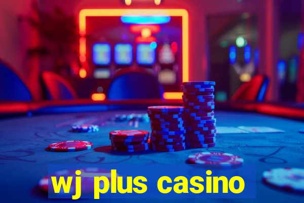 wj plus casino