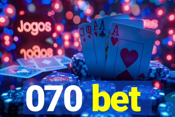 070 bet