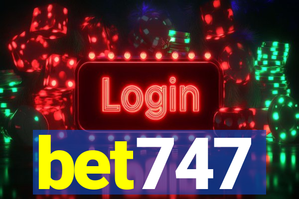 bet747
