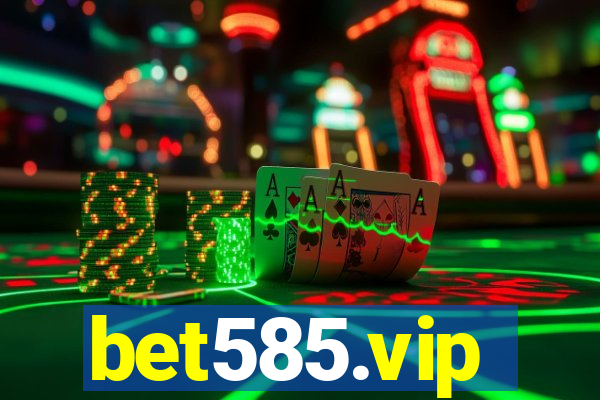 bet585.vip