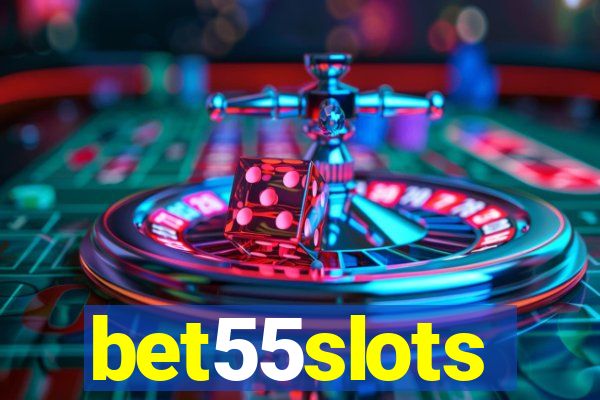 bet55slots