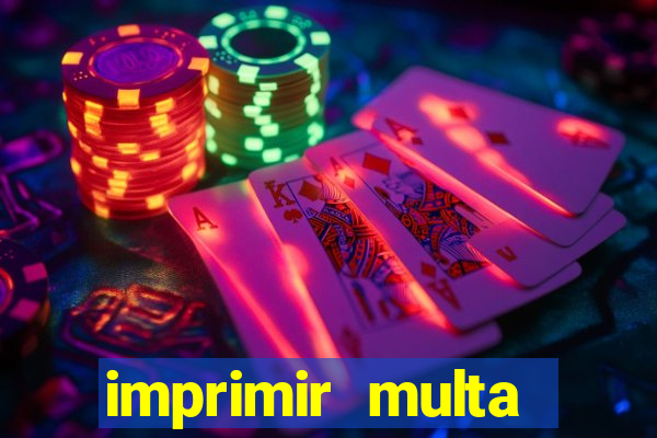 imprimir multa detran mg