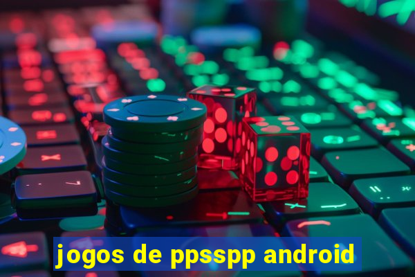 jogos de ppsspp android