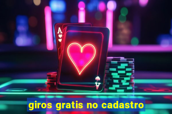 giros gratis no cadastro