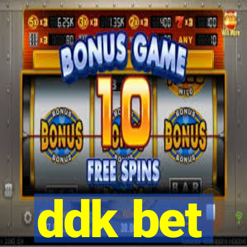 ddk bet