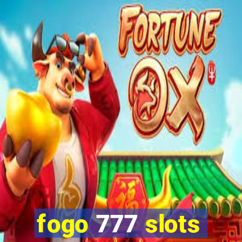 fogo 777 slots
