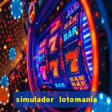 simulador lotomania - lotodicas