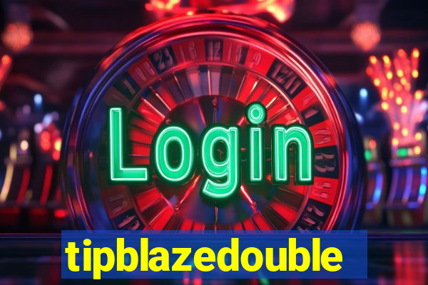 tipblazedouble