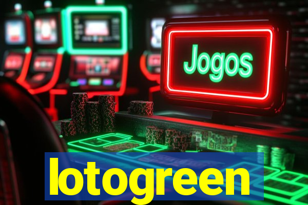 lotogreen