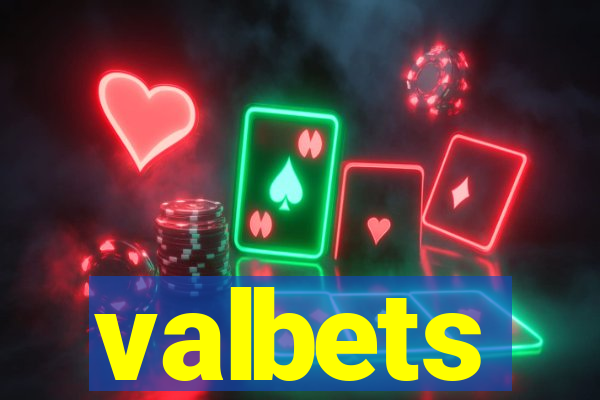 valbets