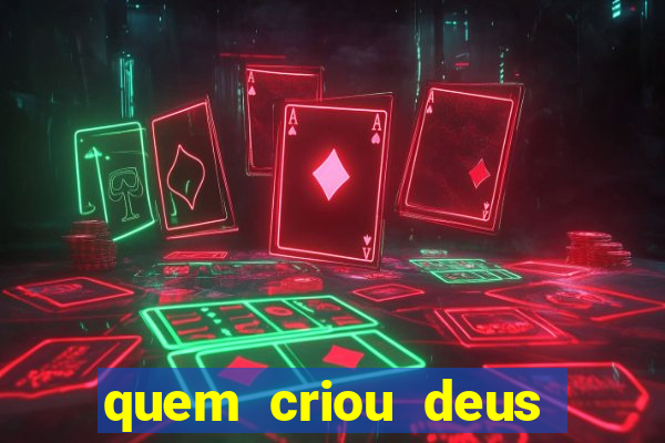 quem criou deus segundo o espiritismo