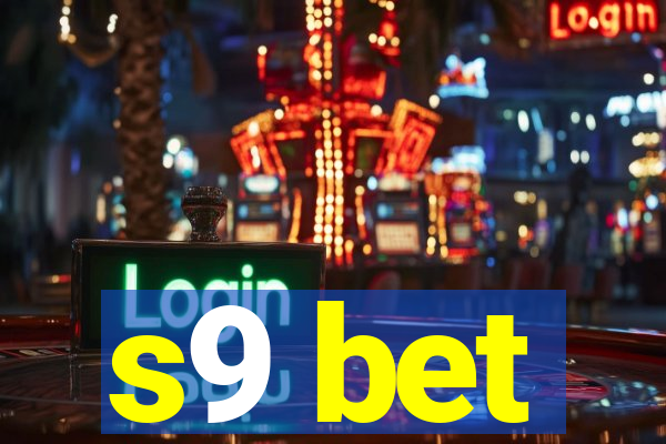 s9 bet