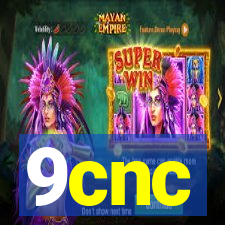 9cnc