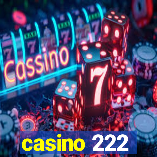 casino 222