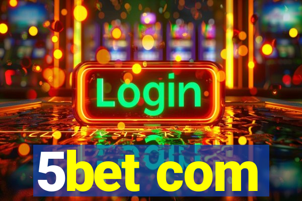 5bet com
