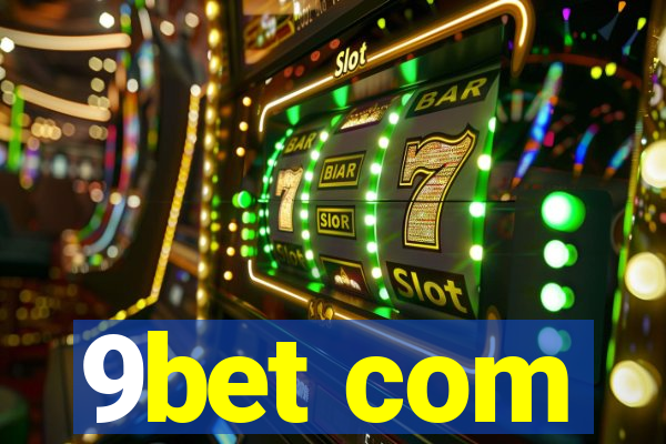 9bet com