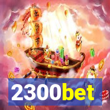 2300bet