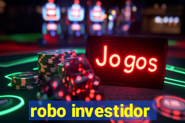 robo investidor