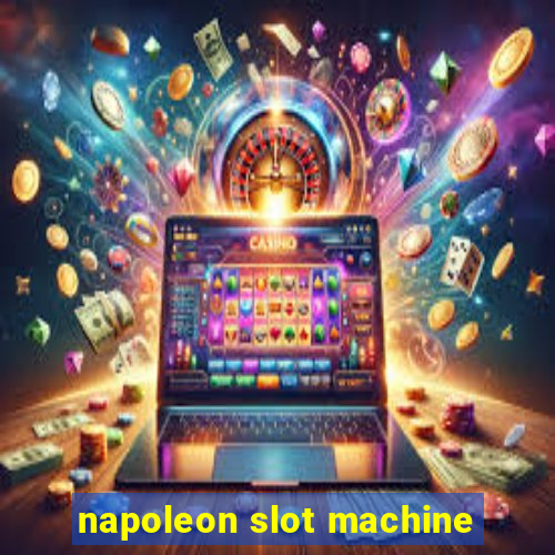 napoleon slot machine