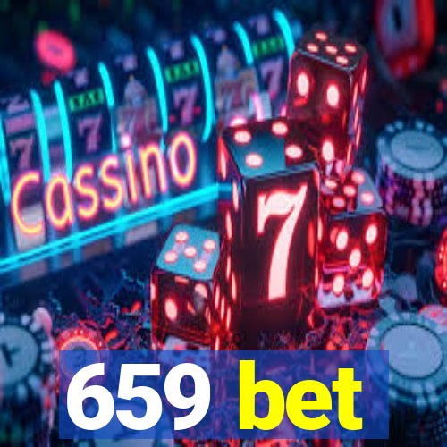 659 bet