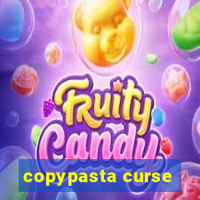 copypasta curse