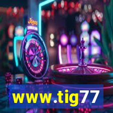 www.tig77