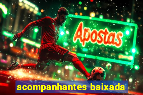 acompanhantes baixada