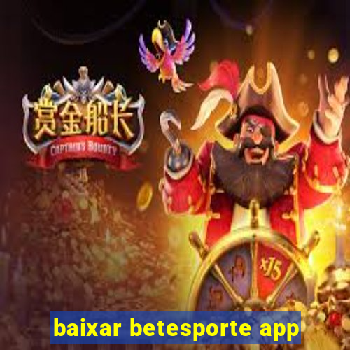 baixar betesporte app